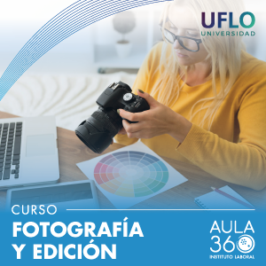 FOTOGRAFÍA Y EDICIÓN