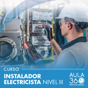 INSTALADOR ELECTRICISTA NIVEL III